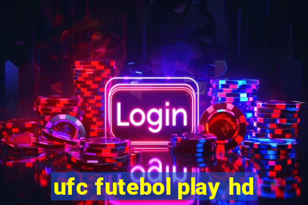 ufc futebol play hd